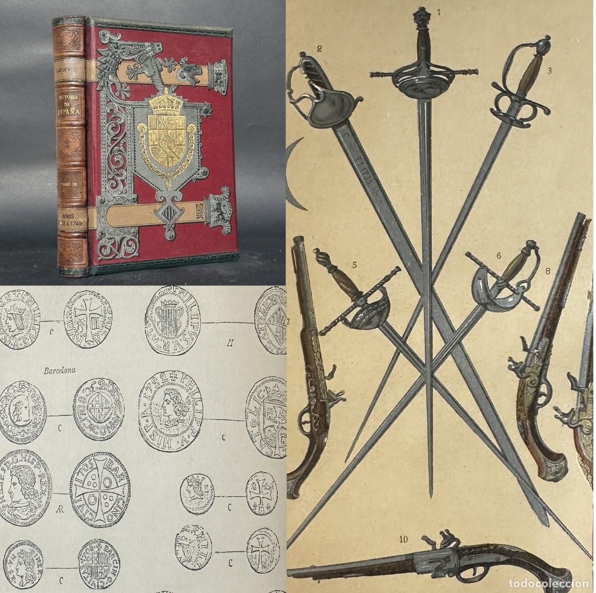 Libros antiguos: A&Ntilde;O 1889 - HISTORIA DE ESPA&Ntilde;A - GUERRA DE SUCESION - FELIPE V - NUMISMATICA