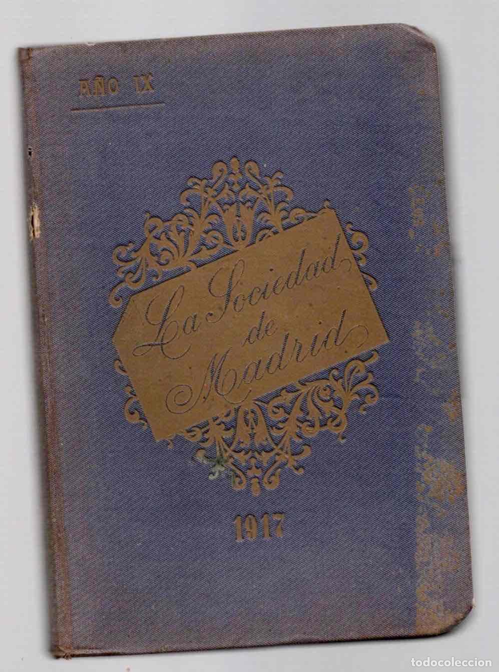 Libros antiguos: LA SOCIEDAD DE MADRID. LIBRO DE LOS SALONES PARA 1917