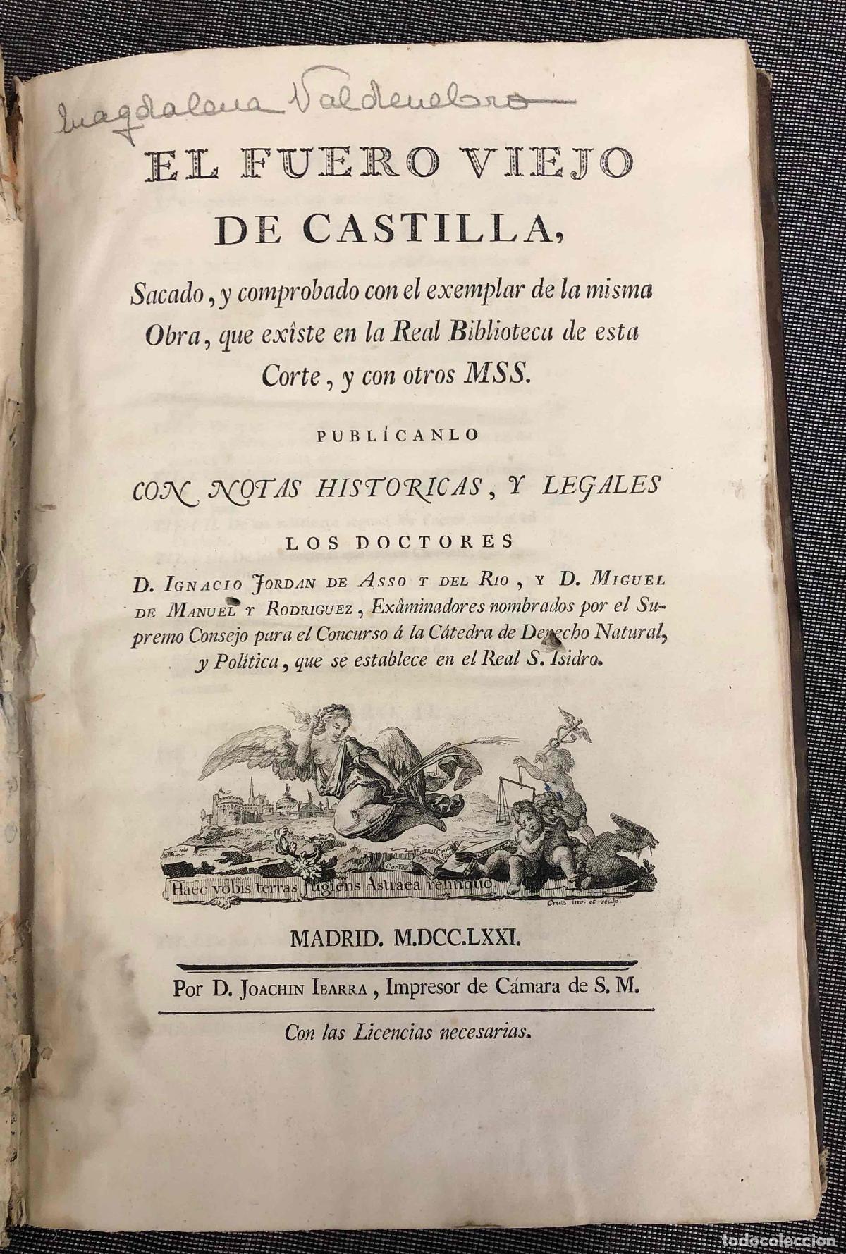 Libros antiguos: EL FUERO VIEJO DE CASTILLA. VARIOS AUTORES. JOACHIN IBARRA, 1771. COMPLETO