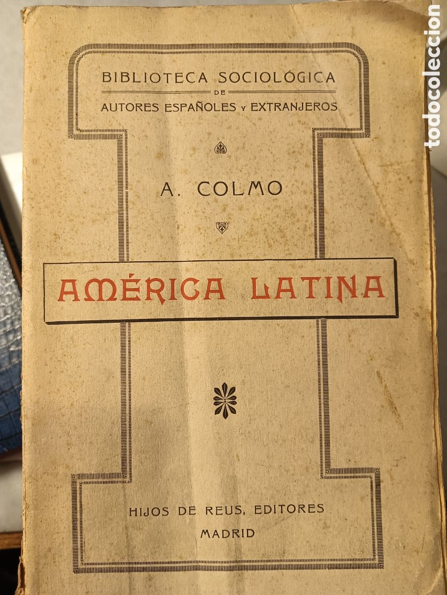 Livres anciens: AMERICA LATINA, LOS PAISES DE LA AMERICA LATINA POR A. COLMO