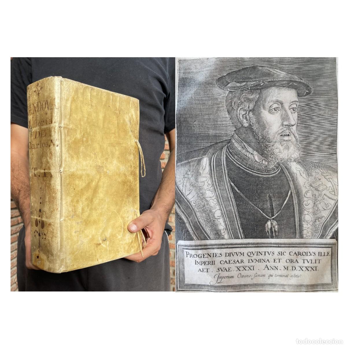 Livres anciens: A&ntilde;o 1614 - Carlos V - Historia de la vida y hechos del Emperador - Sandoval - Pergamino - Folio