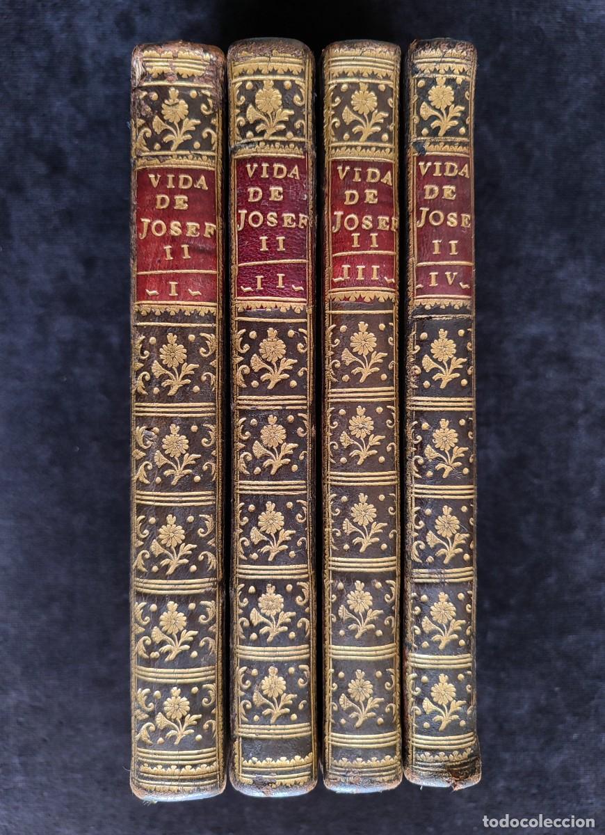Libros antiguos: VIDA DE JOSEPH II EMPERADOR DE ALEMANIA. 4 TOMOS. 1&ordf; ED. IMPRENTA DE SANCHA, 1791