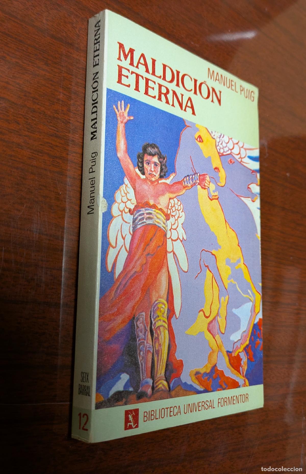 Livros antigos: Maldicion eterna &ndash; manuel puig &ndash; 8432250139 &ndash; 1980 - primera edicio