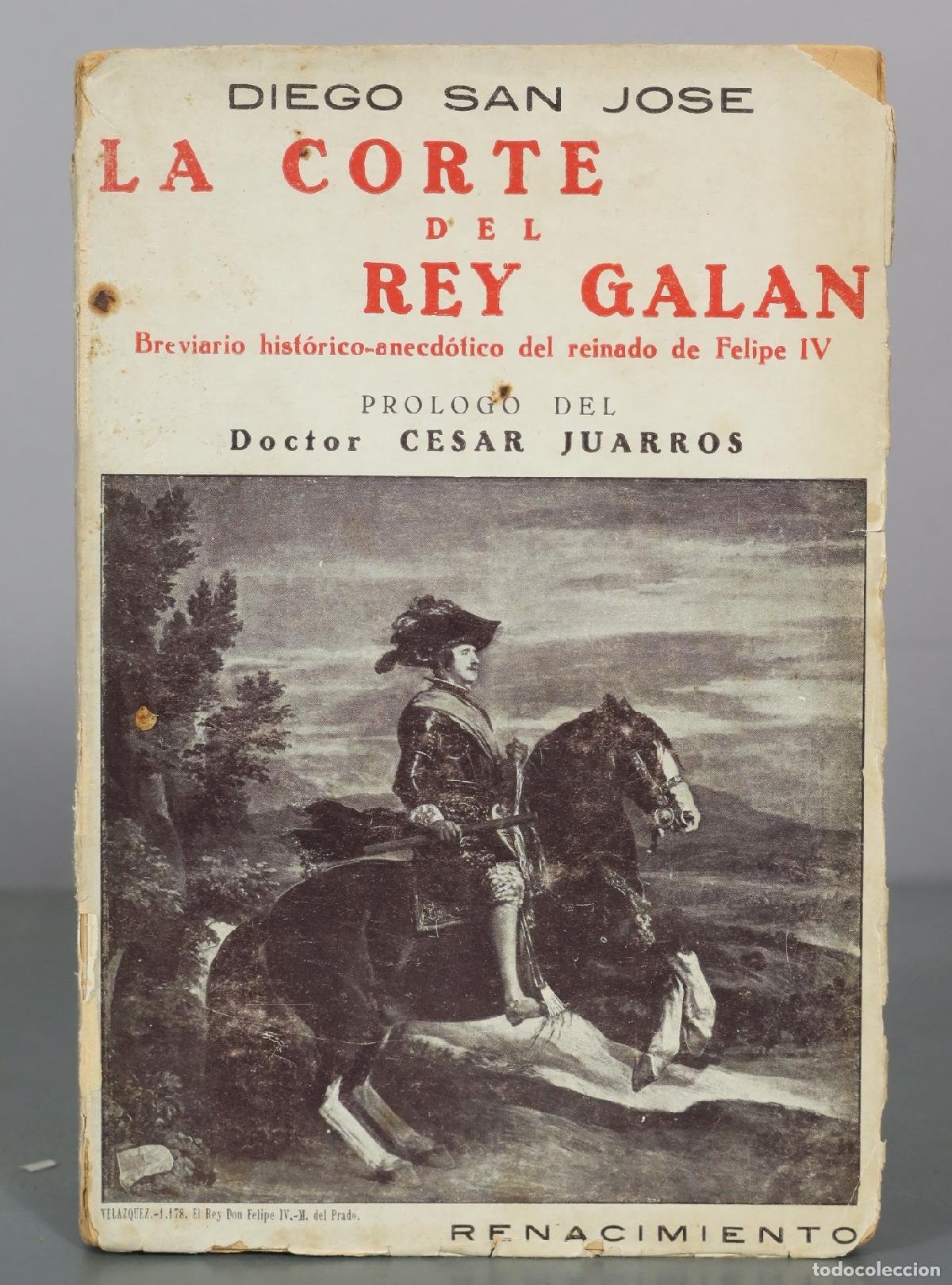 Libros antiguos: La corte del rey gal&aacute;n - Diego San Jos&eacute; - Renacimiento