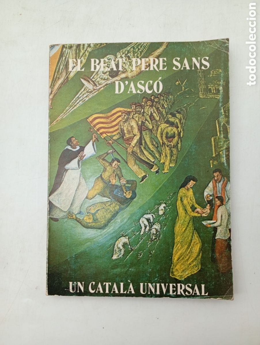 Libros antiguos: Lo beatbPere Sans D'Asc&oacute; vida m&agrave;rtir glorificaci&oacute; 1980