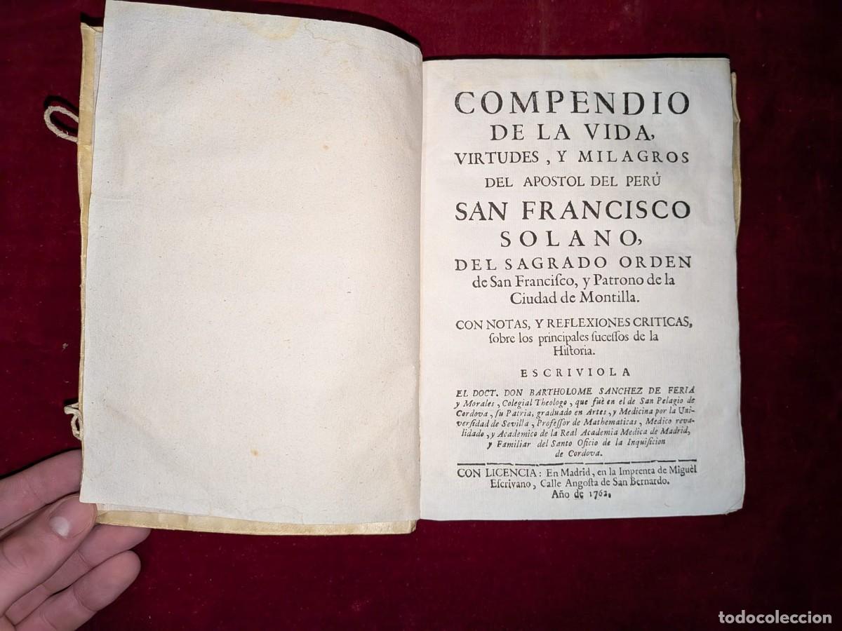 Libros antiguos: COMPENDIO DE LA VIDA DE SAN FRACISCO SOLANO. APOSTOL DEL PERU Y PATRONO DE MONTILLA 1762 PERGAMINO.