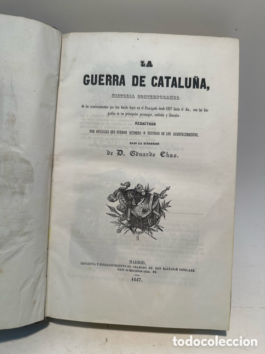Libros antiguos: LA GUERRA DE CATALU&Ntilde;A - 1a EDICION-HISTORIA CONTEMPORANEA - A&Ntilde;O 1847 por Eduardo Chao Fernandez