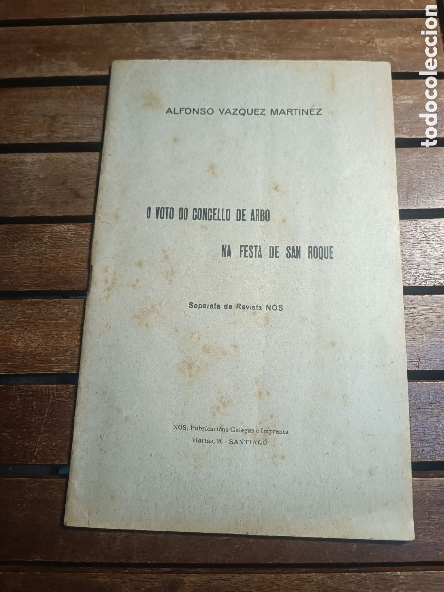 Libros antiguos: O voto do concello de Arbo na festa de San Roque firmado por Alfonso V&aacute;zquez Mart&iacute;nez Nos Mon
