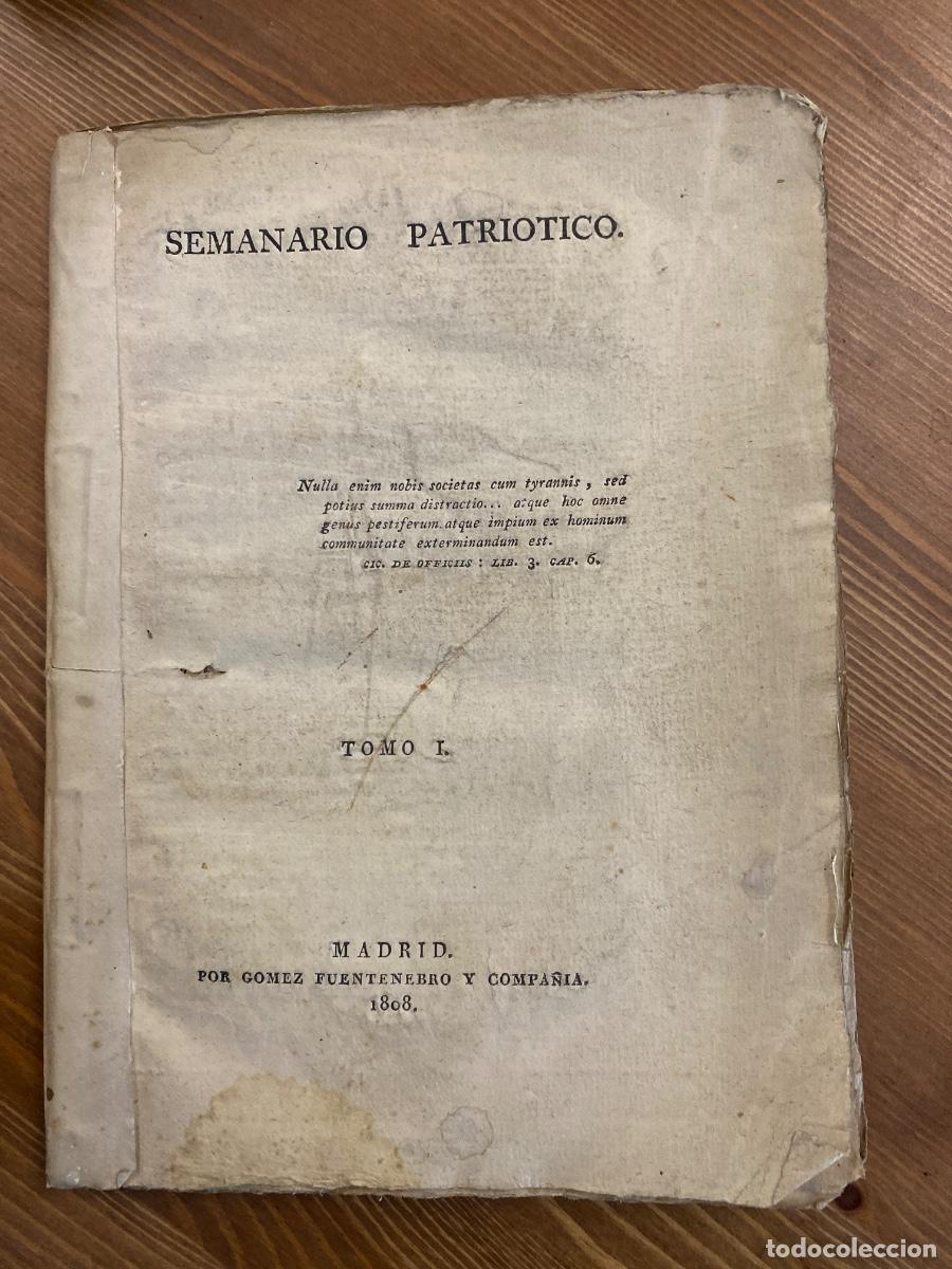 Libros antiguos: SEMANARIO PATRIOTICO TOMO I 1808 . nums I al V septiembre 1808 GUERRA INDEPENDENCIA