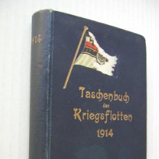 Libros antiguos: TASCHENBUCH DER KRIEGSFLOTTEN 1914 LIBRO DE IDENTIFICACIÓN DE LAS ARMADAS USADO U-BOOT KRIEGSMARINE. Lote 26970417