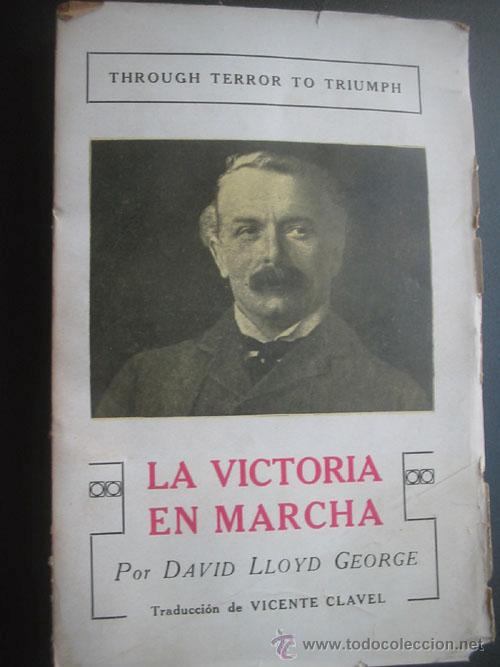 Libros antiguos: LA VICTORIA EN MARCHA .LLOYD GEORGE, David - Foto 1