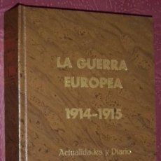 Libros antiguos: EL CONFLICTO EUROPEO POR NICOLÁS RIVERO Y J. GIL DEL REAL DE LIBRERÍA ESPAÑOLA EN HABANA 1916