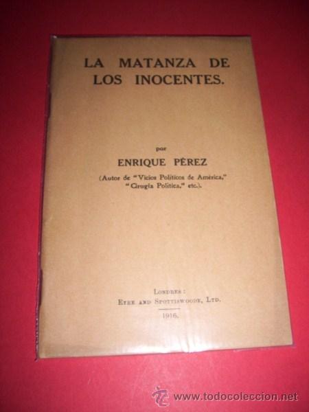 Libros antiguos: P&Eacute;REZ, Enrique - La matanza de los inocentes - Foto 1