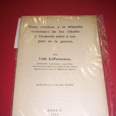 Libros antiguos: LEPERSONNE, LUIS - NOTAS RELATIVAS A LA SITUACIÓN ECONÓMICA DE LOS ALIADOS Y ALEMANIA ANTES Y...