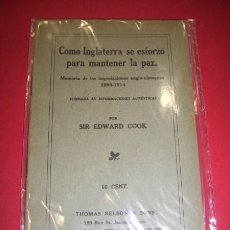 Libros antiguos: COOK, EDWARD - CÓMO INGLATERRA SE ESFORZÓ POR MANTENER LA PAZ...