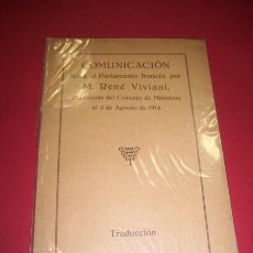 Libros antiguos: VIVIANI, RENÉ - COMUNICACIÓN LEÍDA EL PARLAMENTO FRANCÉS POR M. RENÉ VIVIANI(...)4 DE AGOSTO DE 1914
