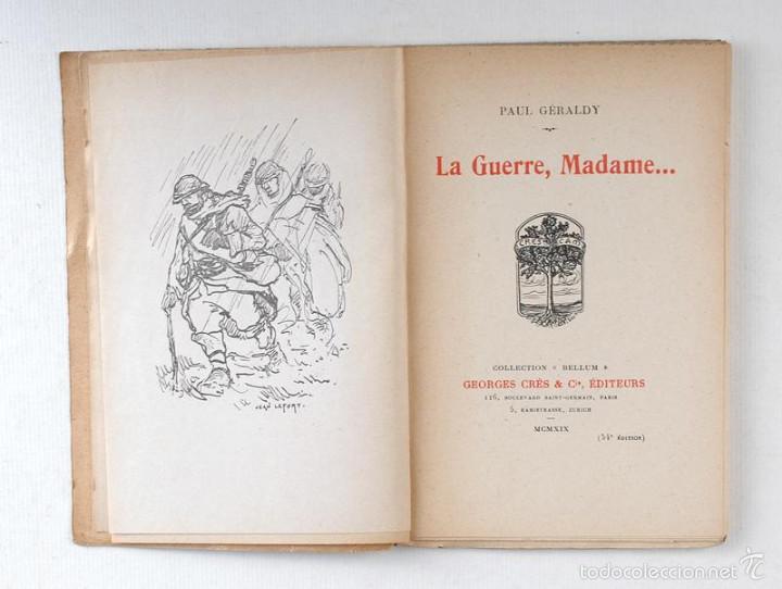 Libros antiguos: LA GUERRE, MADAME. PAUL GÉRALDY. GEORGES CRÈS ET CIE, EDITEURS. PARIS - ZURICH, 1916 - Foto 1 - 57477930