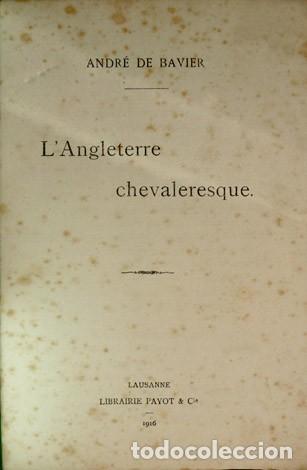Libros antiguos: BAVIER, Andr&eacute; de.  L&rsquo;Angleterre chevaleresque.  1916. - Foto 2