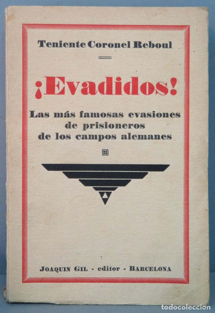Libros antiguos: EVADIDOS. TENIENTE CORONEL REBOUL - Foto 1