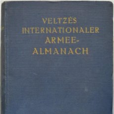 Libros antiguos: 1913/14. VELTZES INTERNATIONALER ARMEE-ALAMANACH. Lote 270382988