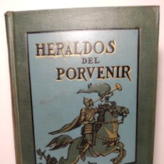 Libros antiguos: HERALDOS DEL PORVENIR -1919- ASA OSCAR TAIT. SOCIEDAD INTERNACIONAL DE TRATADOS.