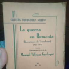 Libri antichi: LA GUERRA EN RUMANÍA(OPERACIÓNES DE TRANSILVANIA)MANUEL VILLEGAS GARDOQUI-1932.I GUERRA MUNDIAL