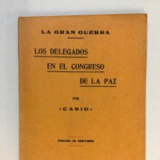Libros antiguos: LOS DELEGADOS ALIADOS EN EL CONGRESO DE LA PAZ. - CASIO.