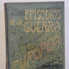 Libri antichi: EPISODIOS DE LA GUERRA EUROPEA, JULIAN PEREZ CARRASCO, TOMO 5