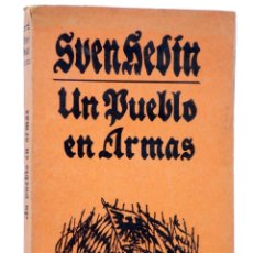 Libros antiguos: UN PUEBLO EN ARMAS (SVEN HEDIN) C. SEITHER, 1916. Lote 364394931