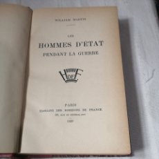 Libros antiguos: MARTIN WILLIAM. LES HOMMES D'ETAT PENDANT LA GUERRE. HORIZONS DE FRANCE, 1929. IN8. 1929. BROCHÉ. 38. Lote 374906964
