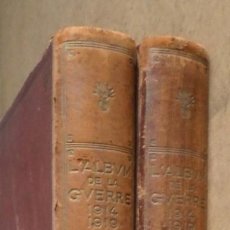 Libros antiguos: 2 TOMOS - L´ALBUM DE LA GUERRE HISTOIRE PHOTOGRAPHIQUE ET DOCUMENTAIRE 1914 - 1921