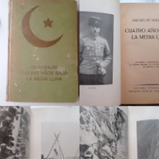Libros antiguos: RAFAEL DE NOGALES CUATRO AÑOS BAJO MEDIA LUNA 1924 ARMENIA GENOCIDIO TURQUÍA MILITAR GUERRA MUNDIAL. Lote 385843119