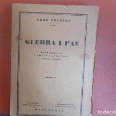 Libros antiguos: LIBRO GUERRA I PAU.VERSIO EN CATALA DE CARLES CA.PDEVILA.VOLUMEN II. LLEP TPLTOI.BARCELONA.PESO-324G. Lote 402226449