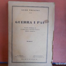 Libros antiguos: LIBRO GUERRA I PAU.VERSIO EN CATALA DE CARLES CA.PDEVILA.VOLUMEN III.LLEP TPLTOI.BARCELONA.PESO-396G. Lote 402226864