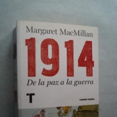 Libros antiguos: 1914. DE LA PAZ A LA GUERRA. MARGARET MACMILLAN