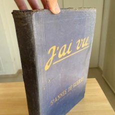 Libros antiguos: J'AI VU 5E ANNE DE GUERRE 1919