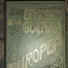 Libros antiguos: EPISODIOS DE LA GUERRA DE EUROPA VOL.2 Y 3