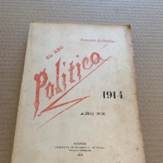 Libri antichi: 1914 FERNANDO SOLDEVILLA EL AÑO POLITICO AÑO XX DEDICATORIA AUTOGRAFA GUERRA MUNDIAL