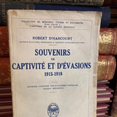 Libros antiguos: OUVENIRS DE CAPTIVITÉ ET D'ÉVASIONS. 1915-1918. ROBERT D'HARCOURT