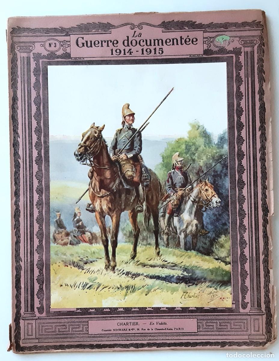 Libros antiguos: LA GUERRE DOCUMENT&Eacute;E 1914 - 1915 - Foto 1