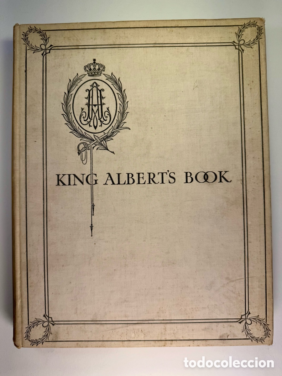 Libros antiguos: King Albert&acute;s Book. 1914 Hardback - Foto 1