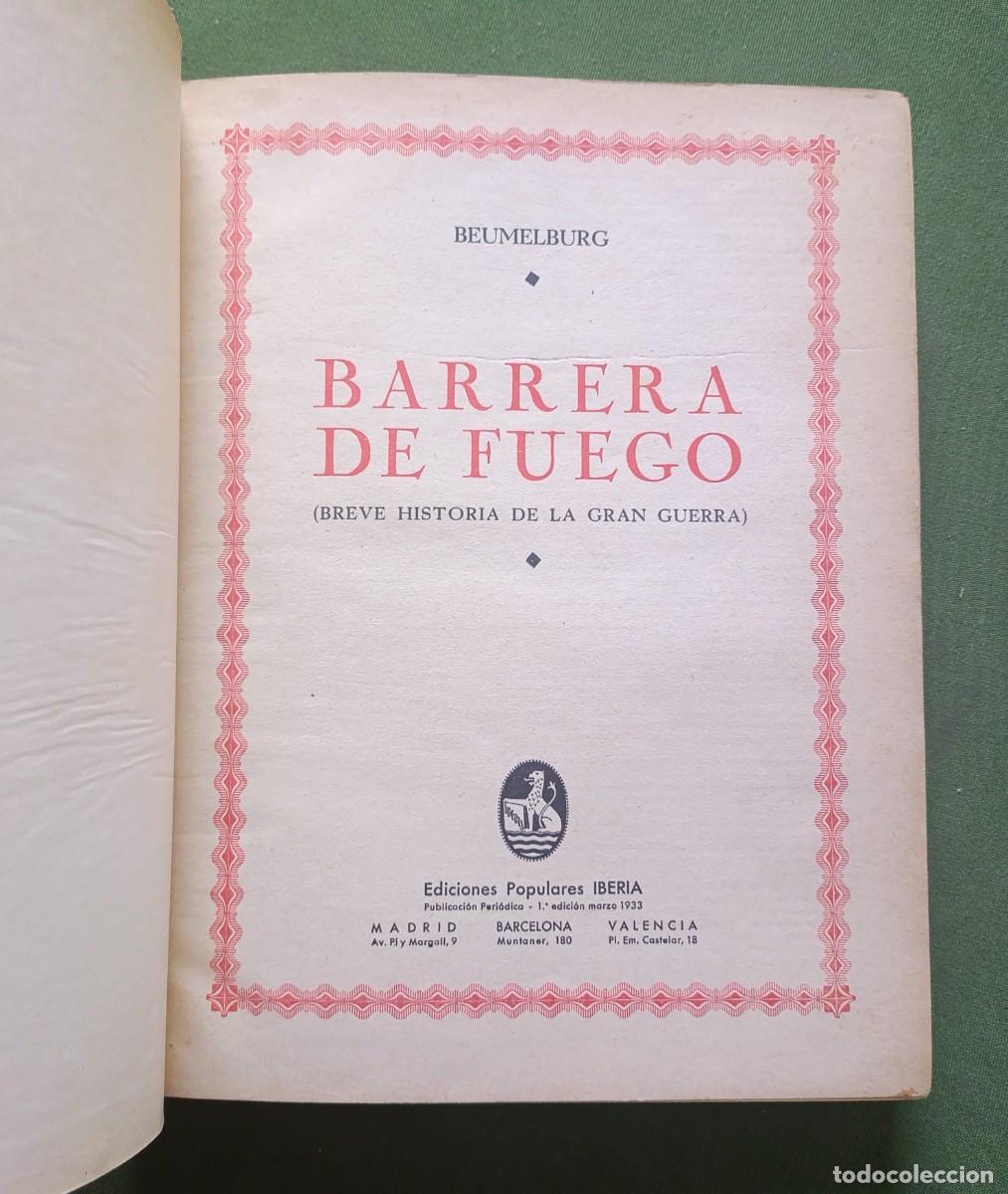 Libros antiguos: BARRERA DE FUEGO - BREVE HIST&Ograve;RIA DE LA GRAN GUERRA - BEUMELBURG - IBERIA - 1933