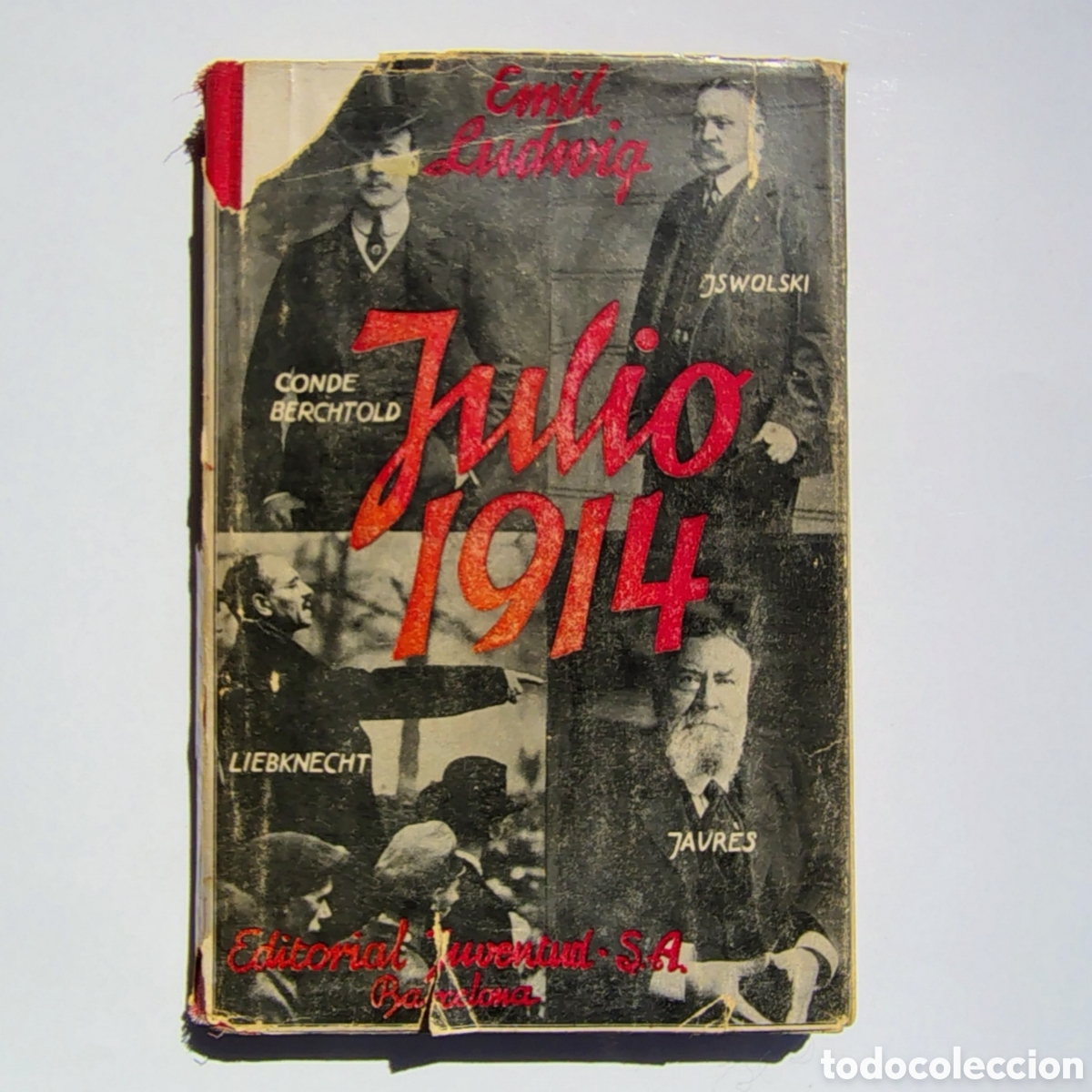 Libros antiguos: Julio 1914, el mes tr&aacute;gico &mdash; Emil Ludwig (1930) | Tapa dura con sobrecubierta
