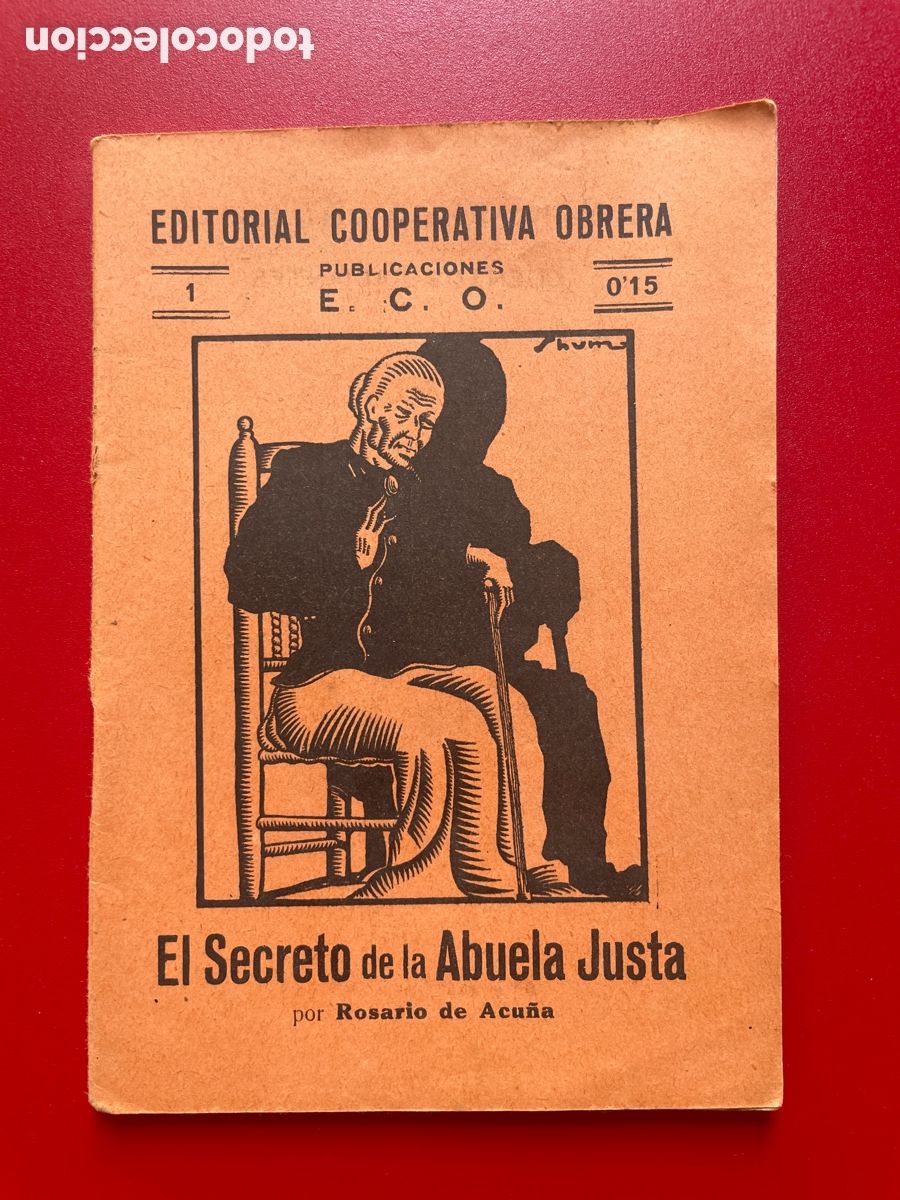 Libros antiguos: El secreto de la abuela justa. Editorial cooperativa obrera. Rosario de Acu&ntilde;a. 1929.