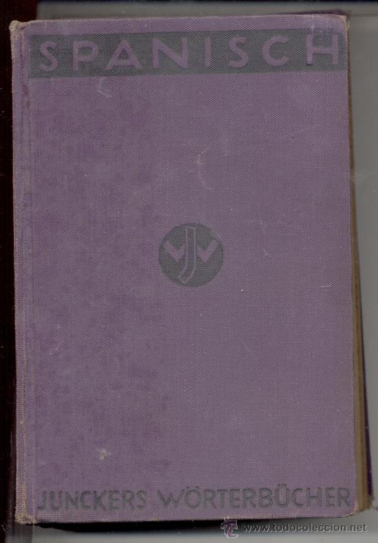 Libros antiguos: SPANISCH DEUTFCH JUNCKERS WORTERBUCHER - Foto 1