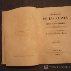 Libros antiguos: ORTOGRAFIA DE LAS CLAVES,COLECCION DE REGLAS ORTOGRAFICAS
