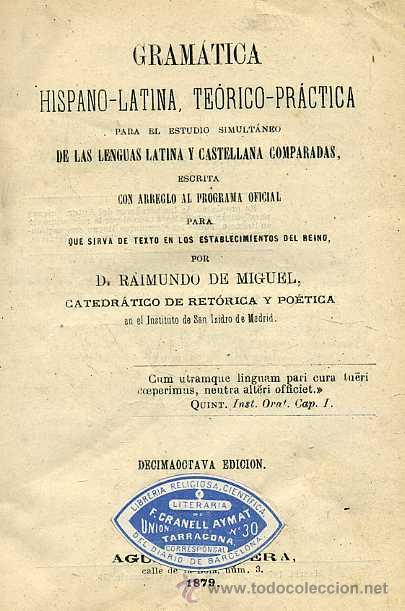 Libros antiguos: R. DE MIGUEL : GRAM&Aacute;TICA HISPANO LATINA (1879) - Foto 1