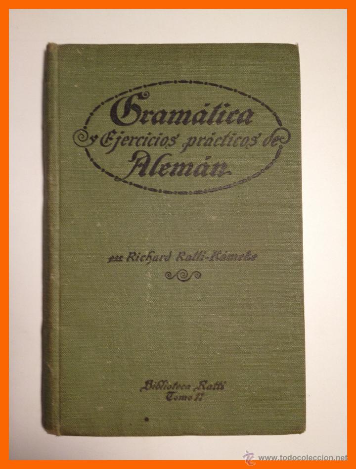 Libros antiguos: Gramatica y Ejercicios practicos de Aleman - Richard Ratti-Kameke - Foto 1