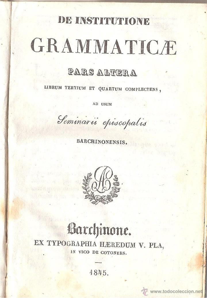 Libros antiguos: De Institutione GRAMMATICAE pars altera - Año 1845 - Foto 2 - 46347326