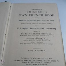 Libros antiguos: HACHETTE'S CHILDREN'S OWN FRENCH BOOK - ERNEST BRETTE & GUSTAVE MASSON - 1884. Lote 50661082